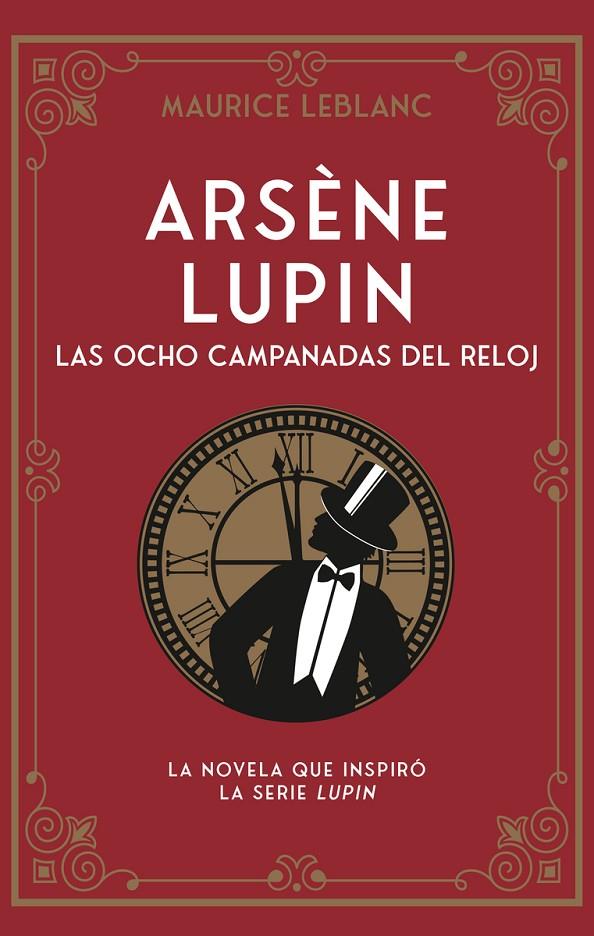 Arsène Lupin. Las ocho campanadas del reloj | 9788419004659 | Leblanc, Maurice