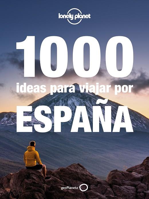 1000 ideas para viajar por España | 978-84-08-24059-4 | Jiménez Ríos, Jorge