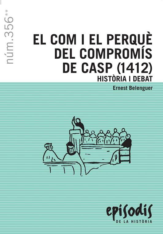 EL COM I EL PERQUÈ DEL COMPROMÍS DE CASP (1412) | 9788423207725 | Belenguer, Ernest