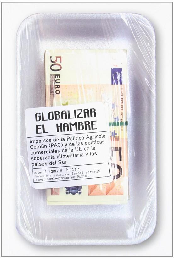 GLOBALIZAR EL HAMBRE | 9788493941567 | FRITZ THOMAS