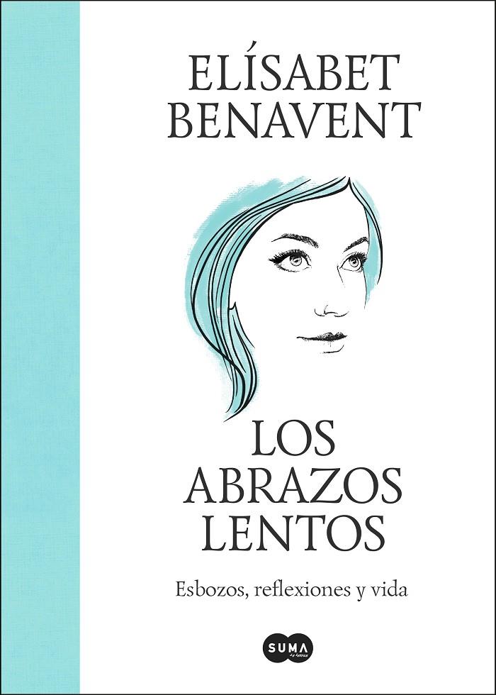 Los abrazos lentos | 9788491297192 | Benavent, Elísabet