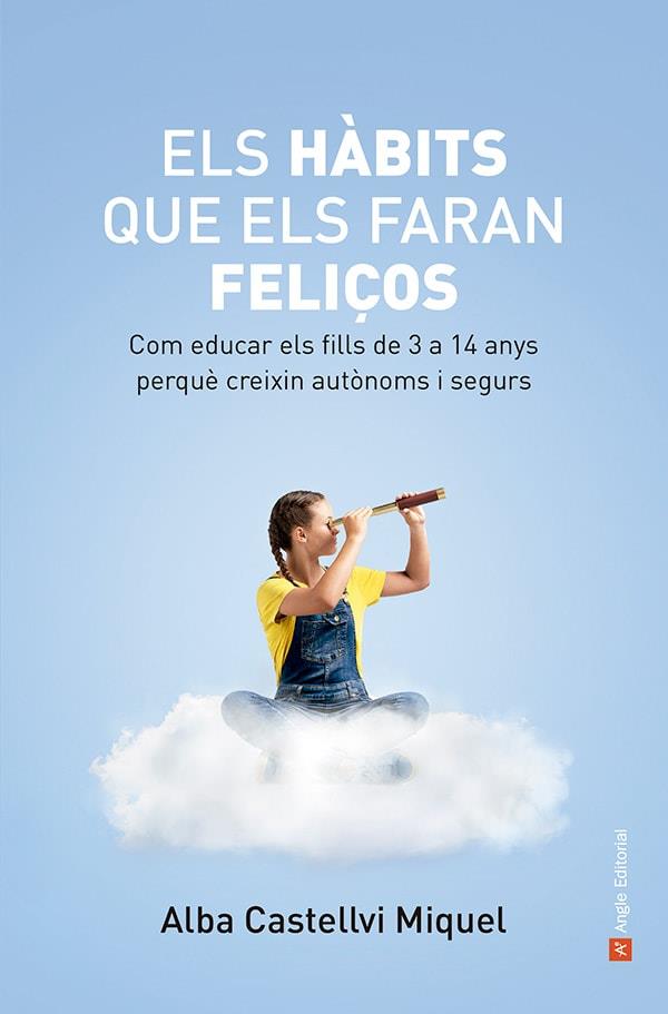 Els hàbits que els faran feliços | 9788419017871 | Castellvi Miquel, Alba