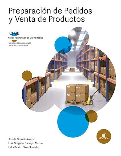 Preparación de pedidos y venta de productos | 9788413218595 | Ormeño Alonso, Josefa / Carvajal Martín, Luis Gregorio / Sanz Sumelzo, Lidia Beatriz