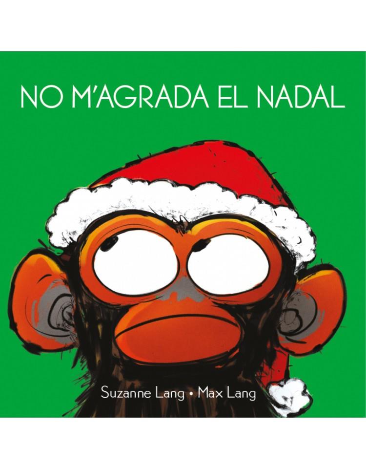 No m'agrada el Nadal | 9788418696015 | Lang, Suzanne / Lang, Max