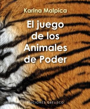 El juego de los animales de poder + cartas | 9788497777339 | MALPICA VALADEZ, KARINA