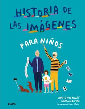 Historia de las imagenes para niños | 9788417492687 | Hockney, David / Gayford, Martin / Blake, Rose