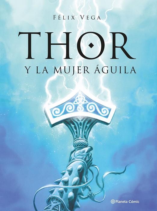 Thor y la mujer aguila | 9789569994869 | Vega Encina, Félix