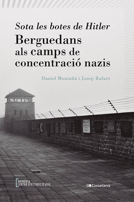 Sota les botes de Hitler | 9788413562179 | Rafart Canals, Josep / Montañà Buchaca, Daniel