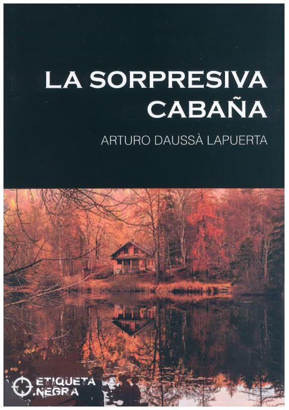 LA SORPRESIVA CABAÑA | 9788412495669 | DAUSSÀ LAPUERTA,ARTURO