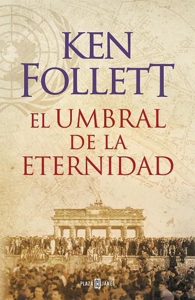 El umbral de la eternidad (The Century 3) | 9788401342196 | Follett, Ken