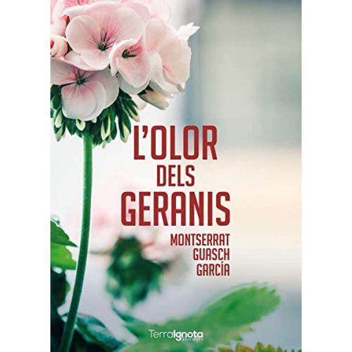 L'olor dels geranis | 9788412396126 | Guasch García, Montserrat