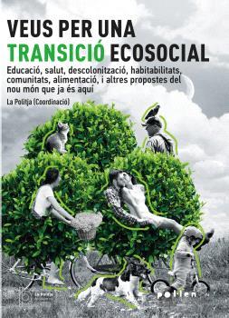 VEUS PER A UNA TRANSICIÓ ECOLÒGICA JUSTA | 9788418580581 | VVAA