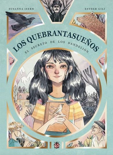 Los Quebrantasueños. El secreto de los Dandelión (4ªED) | 9788494833762 | Isern, Susanna / Gili, Esther