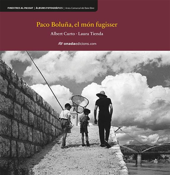 Paco Boluña, el món fugisser | 9788417050368 | Curto Homedes, Albert / Tienda Martínez, Laura