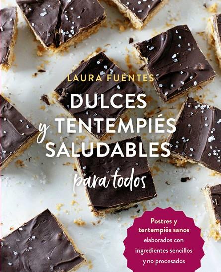 Dulces y tentempiés saludables para todos | 9788412027051 | FUENTES, LAURA