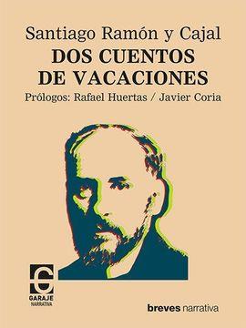 Dos cuentos de vacaciones | 9788412621396 | Ramón y Cajal, Santiago