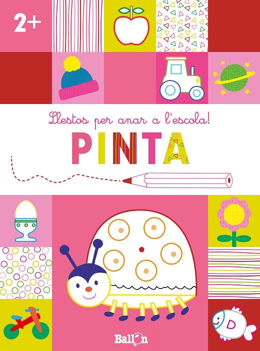 LLESTOS PER ANAR A L'ESCOLA! PINTA +2 | 9789403224923 | BALLON