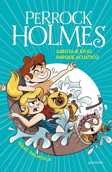 Sabotaje en el parque acuático (Serie Perrock Holmes 14) | 9788418038242 | Palmiola, Isaac