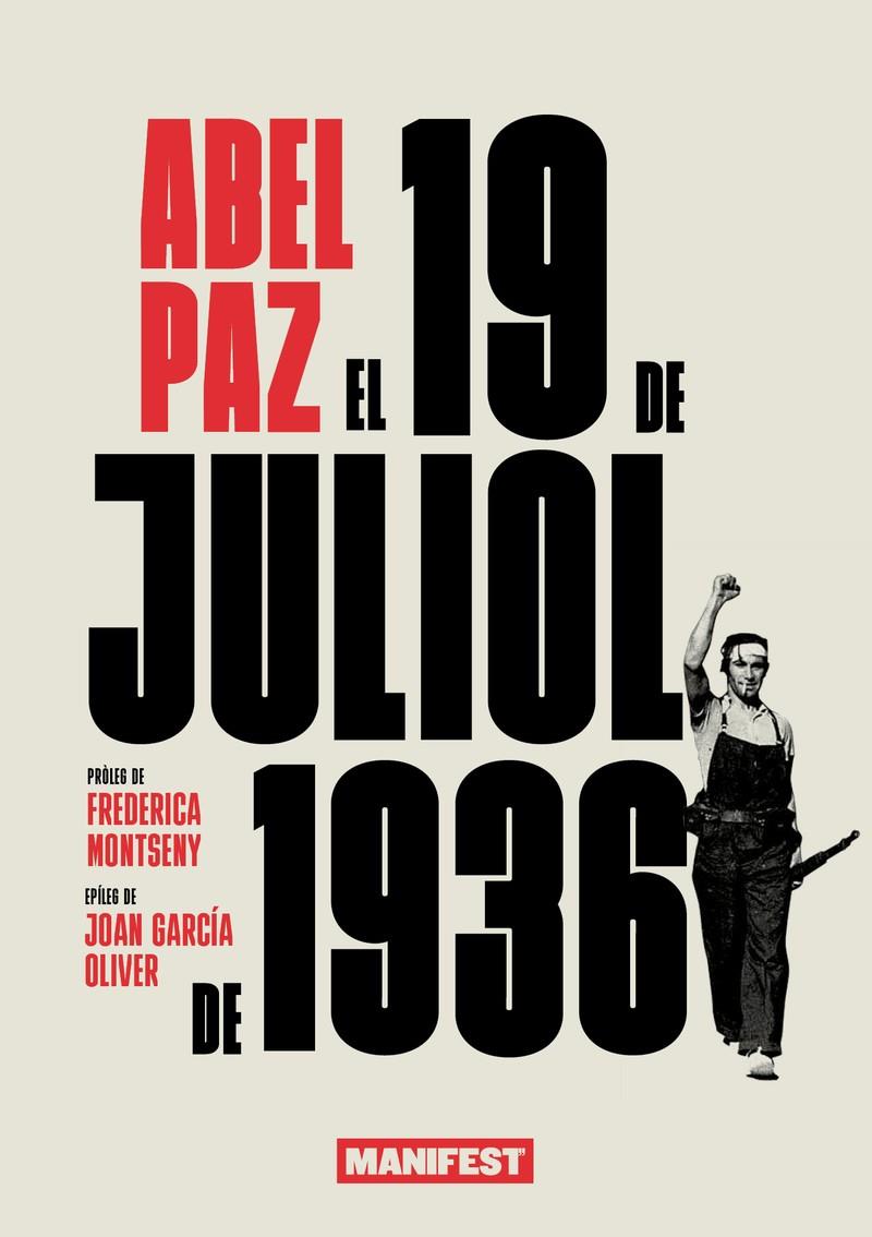 El 19 de juliol de 1936 | 9788419719065 | Paz, Abel