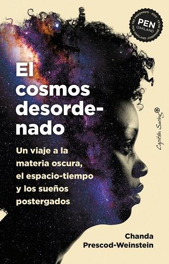 El cosmos desordenado | 9788412708509 | Prescod-Weinstein, Chanda