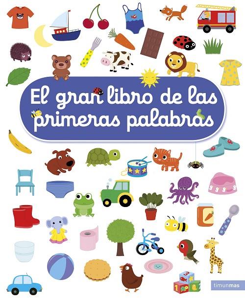 El gran libro de las primeras palabras | 9788408207870 | Choux, Nathalie