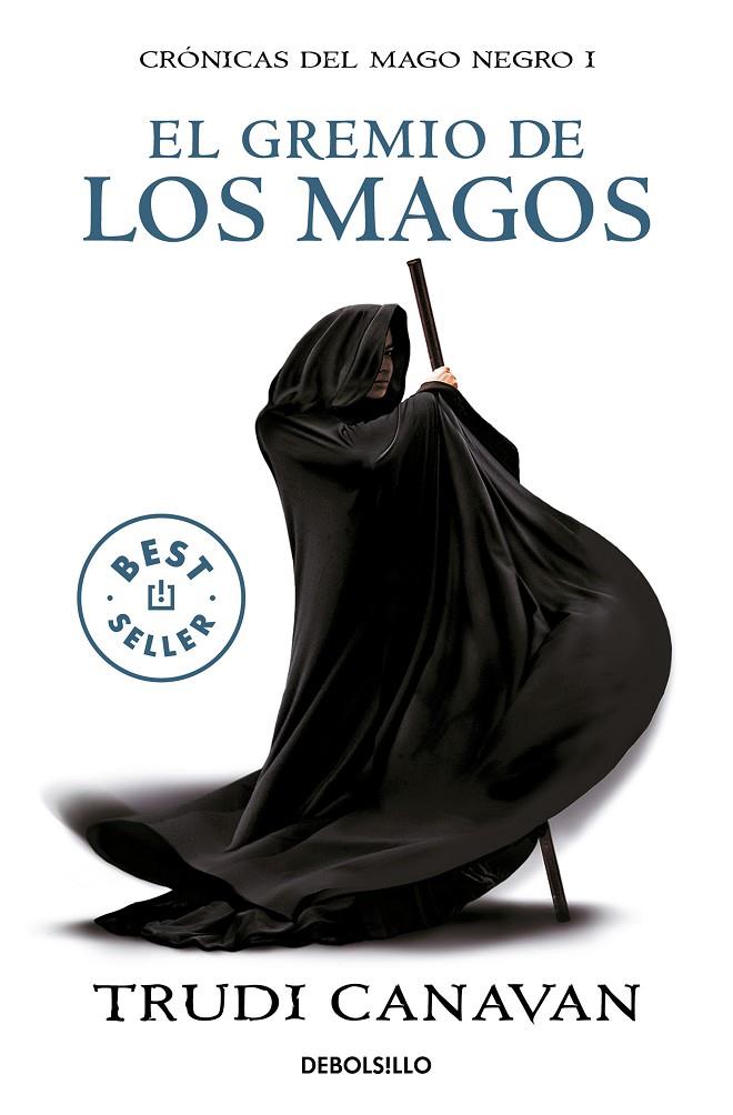 El gremio de los magos (Crónicas del Mago Negro 1) | 9788499891149 | Canavan, Trudi