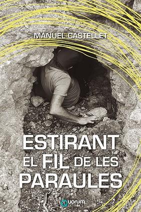 Estirant el fil de les paraules | 9788416342587 | Castellet Solanas, Manuel