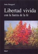 Libertad vivida con la fuerza de la fe | 9788432135835 | Burggraf, Jutta