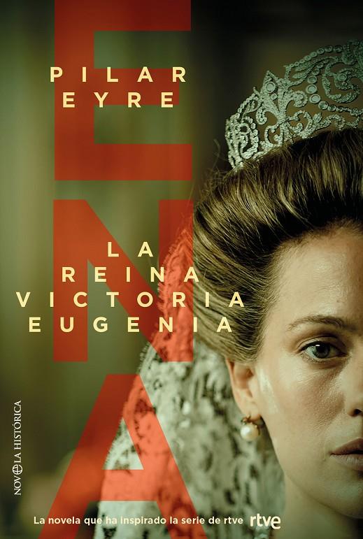 ENA, LA REINA VICTORIA EUGENIA | 9788413849447 | Eyre, Pilar