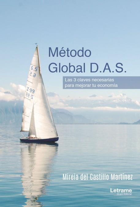 Método Global D.A.S. Las 3 claves necesarias para mejorar tu economía | 9788411440110 | Mireia del Castillo Martínez