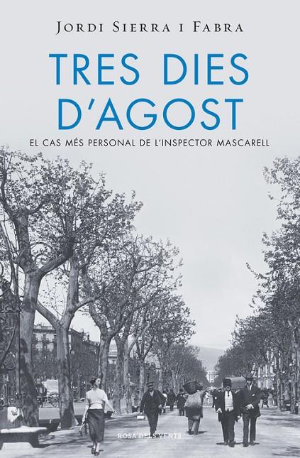 Tres dies d'agost (Inspector Mascarell 7) | 9788415961994 | Sierra i Fabra, Jordi