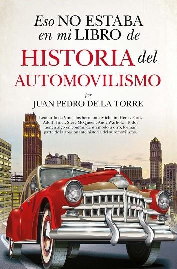 ESO NO ESTABA (LEB) HIST. AUTOMOVILISMO | 9788411313551 | TORRE, JUAN PEDRO DE LA