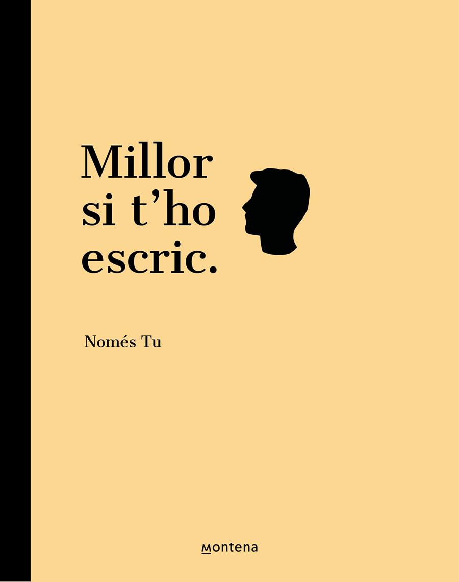 Millor si t'ho escric | 9788418594731 | Només tu