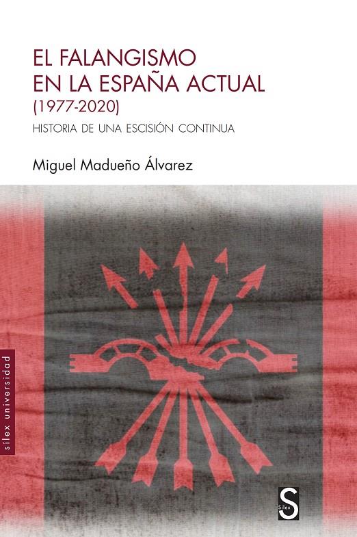 El falangismo en la España actual (1977-2020) | 9788418388446 | Madueño Álvarez, Miguel