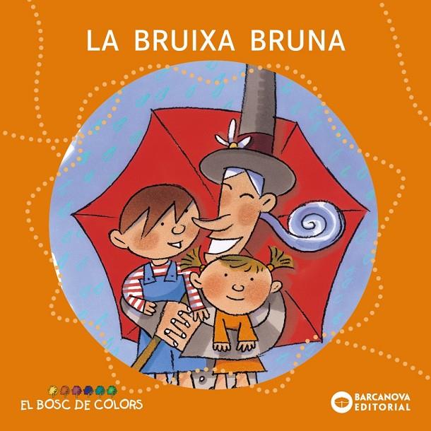 La bruixa Bruna | 9788448914110 | Baldó, Estel / Gil, Rosa / Soliva, Maria