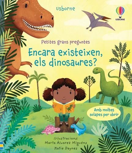 ENCARA EXISTEIXEN ELS DINOSAURES | 9781474987318 | Daynes, Katie