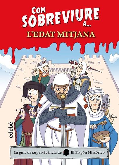 Com sobreviure a? l?edat mitjana | 9788468356532 | El Fisgón histórico