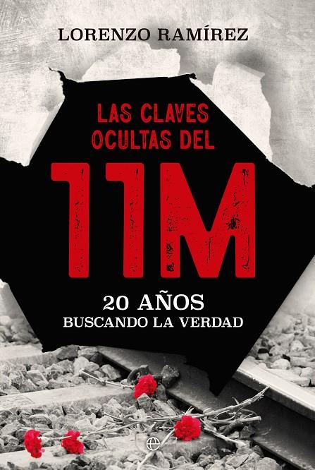 Las claves ocultas del 11M | 9788413847382 | Ramírez, Lorenzo