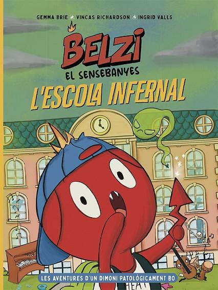 Belzi el sensebanyes 2. L'escola infernal | 9788426149121 | Brie, Gemma / Richardson, Vincas