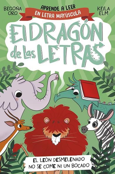 El dragón de las letras 2. El león desmelenado no se come ni un bocado | 9788448863753 | Oro, Begoña