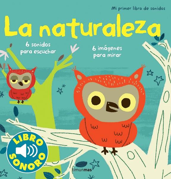 La naturaleza. Mi primer libro de sonidos | 9788408114819 | Billet, Marion