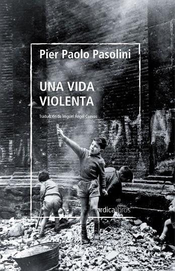 Una vida violenta | 9788419320254 | Pasolini, Pier Paolo