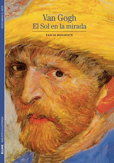 Biblioteca Ilustrada. Van Gogh | 9788480769358 | Bonafoux, Pascal