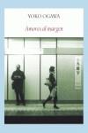 Amores al margen | 9788494090677 | Ogawa, Yoko