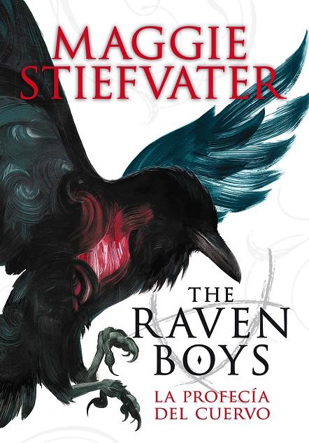 The Raven Boys: La profecía del cuervo | 9788467563368 | Stiefvater, Maggie