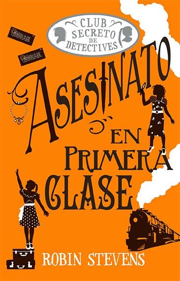 Asesinato en primera clase (Cozy Mystery Juvenil) | 9788419599797 | Stevens, Robin