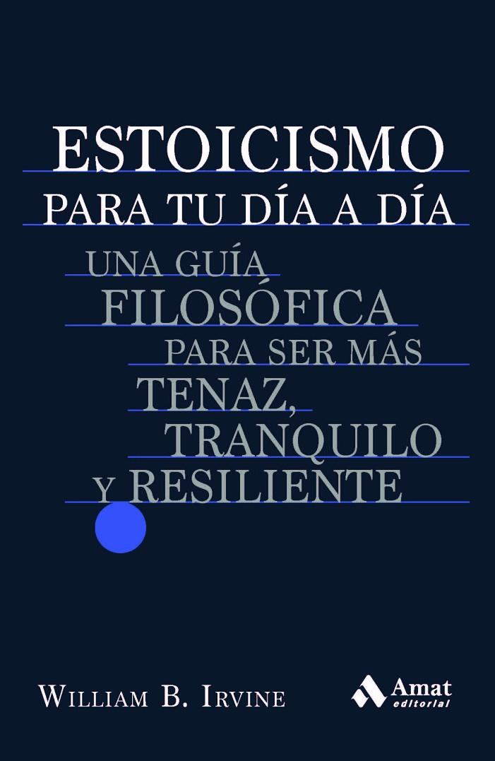 Estoicismo para tu día a día | 9788419341198 | Irvine, William B.