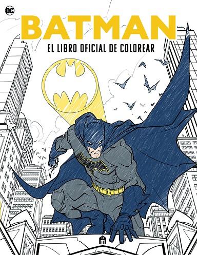 BATMAN. EL LIBRO OFICIAL DE COLOREAR | 9791259571373 | Batman