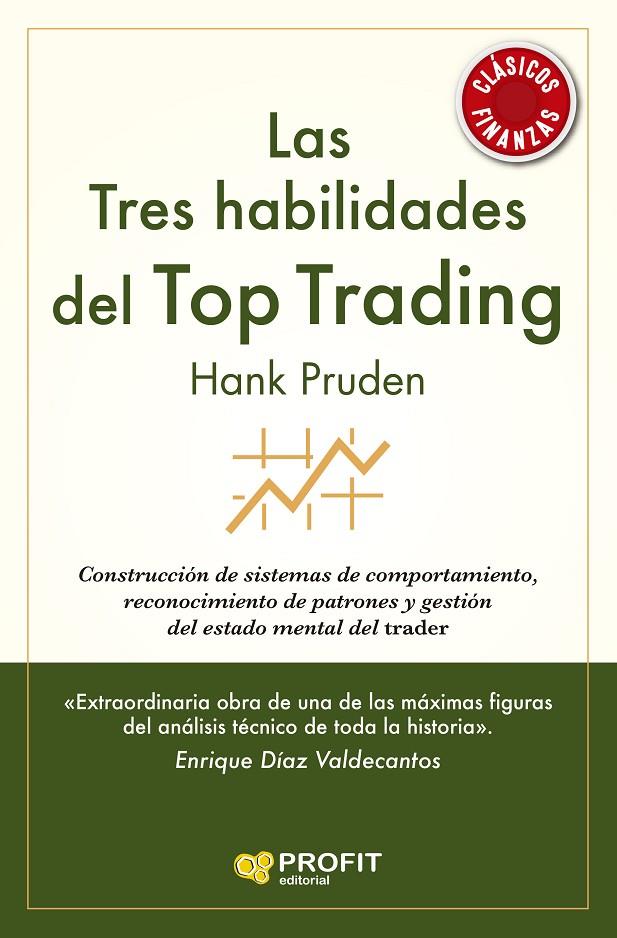 Las Tres habilidades del Top Trading | 9788418464720 | Pruden, Hank