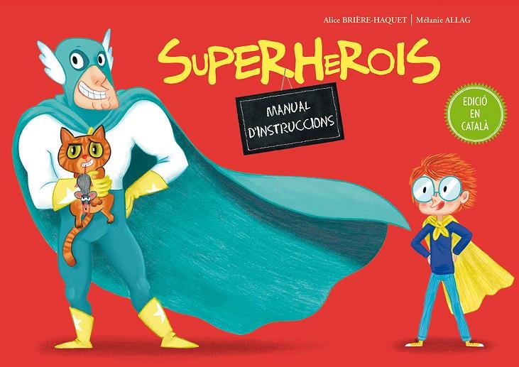 Superherois. Manual d'instruccions | 9788491450115 | BRIÈRE-HAQUET, ALICE